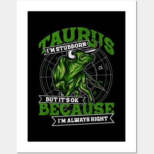 Taurus Zodiac Design Stubborn But Ok Because Always Right Posters and Art